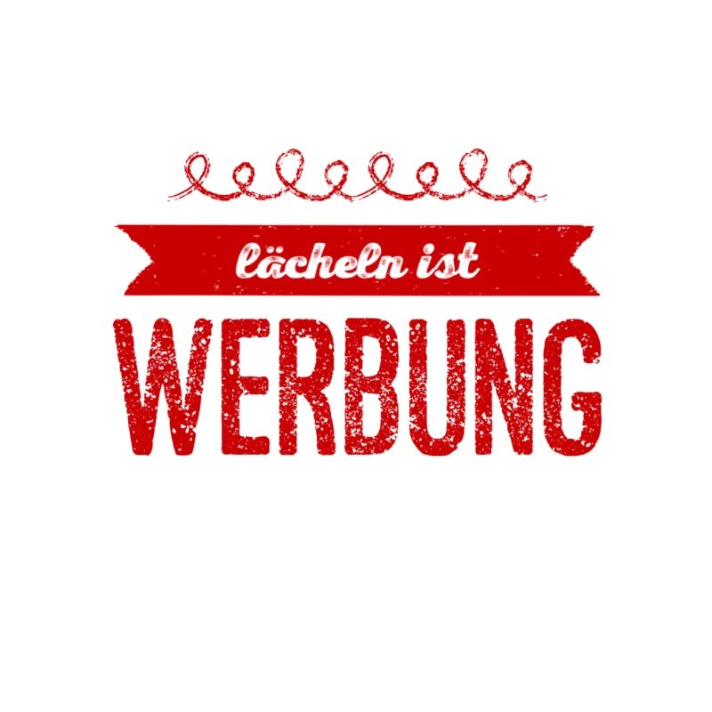lächeln ist Werbung