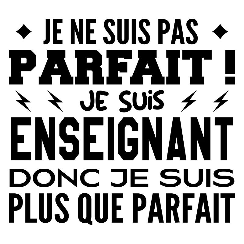 Un Enseignant plus que parfaite, métier de rêve