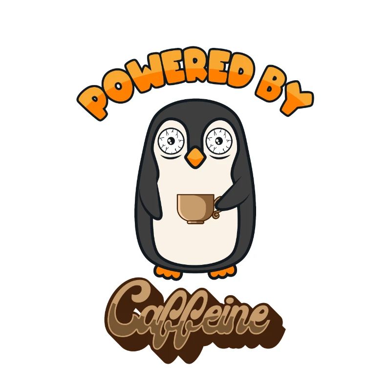 Powered by Caffeine King Emperor King Penguin
