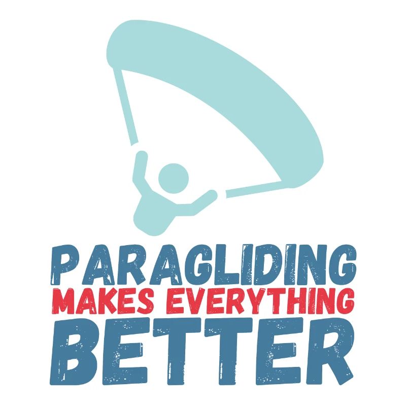 Paragliding Makes Everything Better
