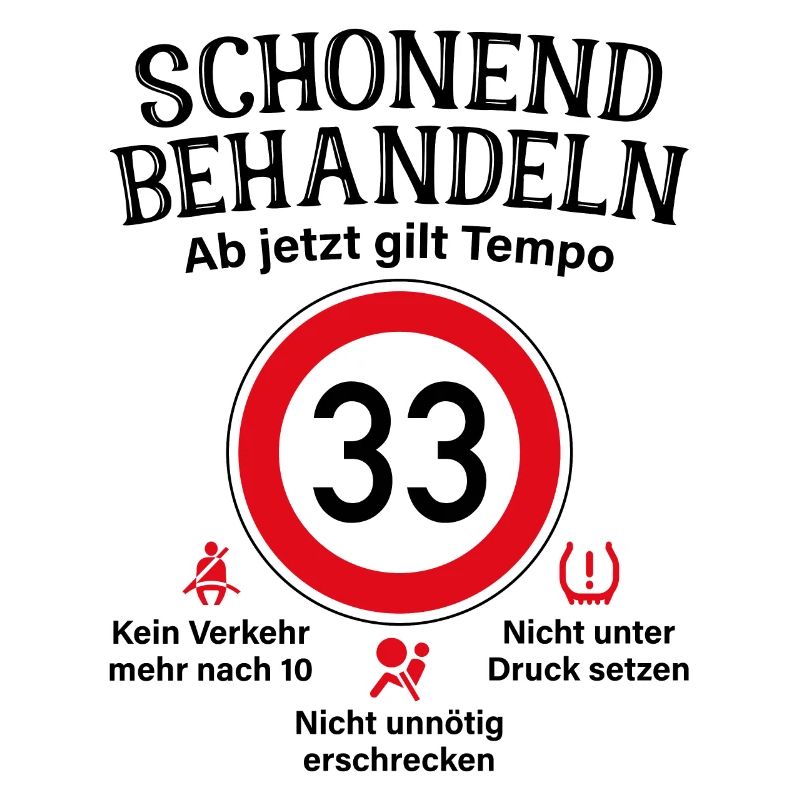 33. Geburtstag Schonend Behandeln 33 Tempolimit 33