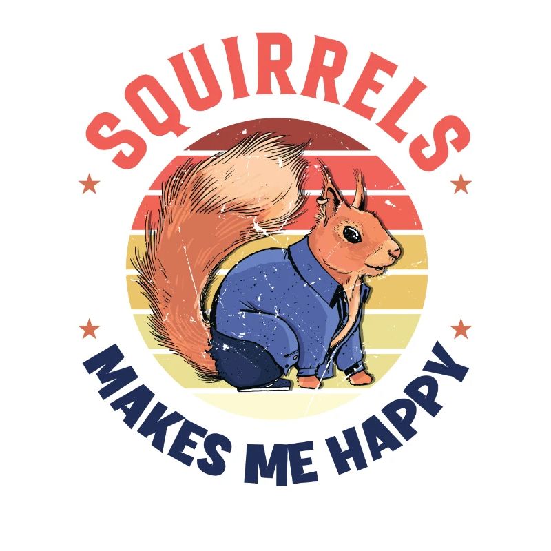 Squirrels Makes Me Happy Fox Squirrel