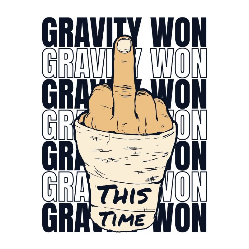 Gravity Won Broken Arm Leg Broken Bone Surgeon