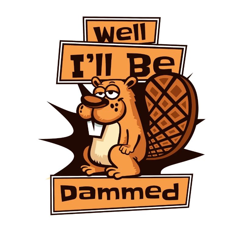 Well I'll Be Dammed Eurasian Castor Canadensis