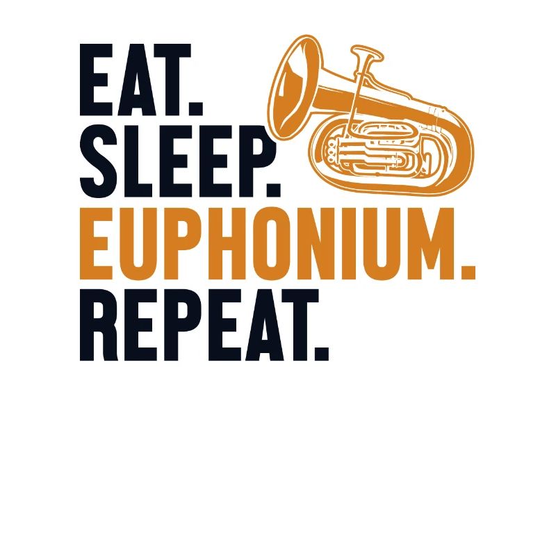 Manger Dormir Euphonium Répéter Euphoniumiste