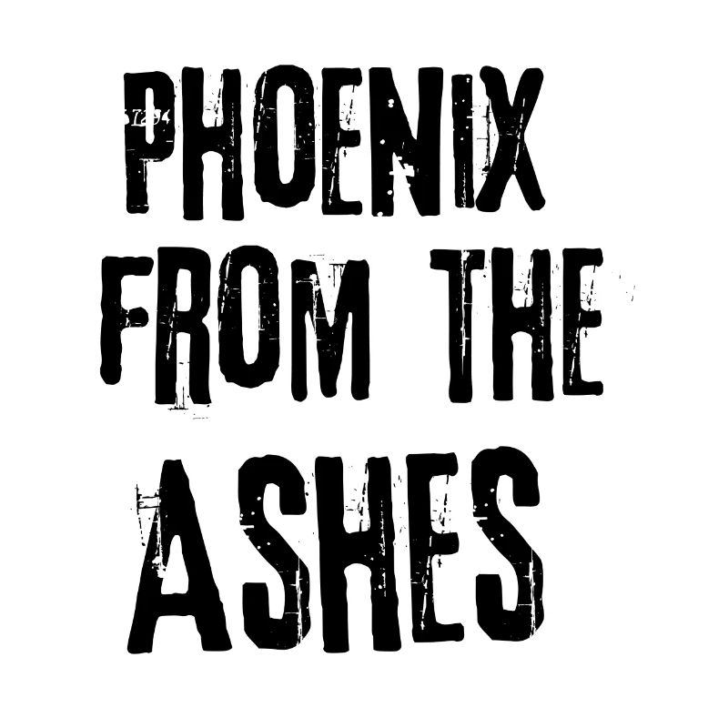 Phoenix from the ashes
