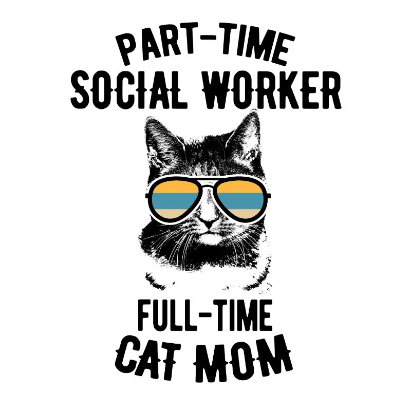 Teilzeit Katze Mutter Sozialarbeiter Geschenk