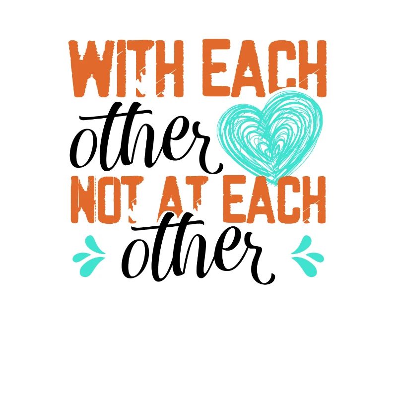 Unity With Each Other Not At Each Other Work