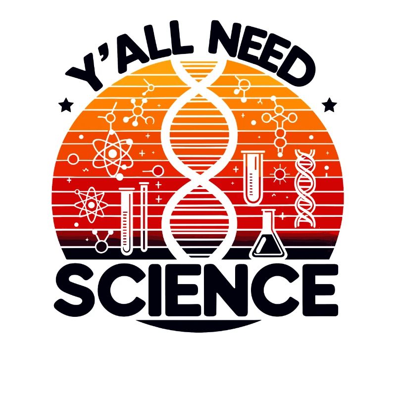 Y´all Need Science