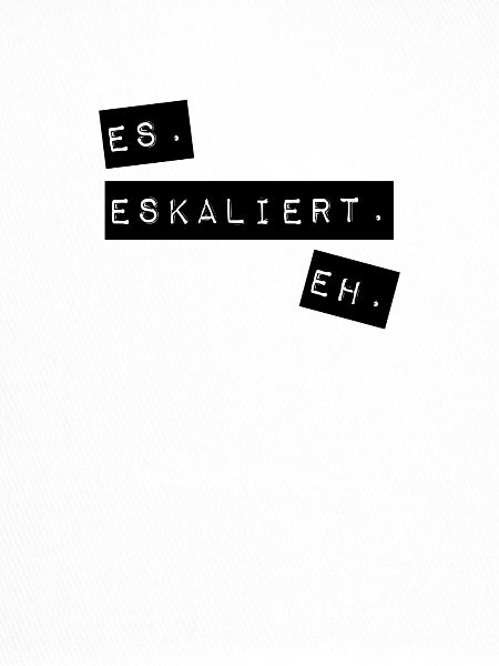 es eskaliert eh