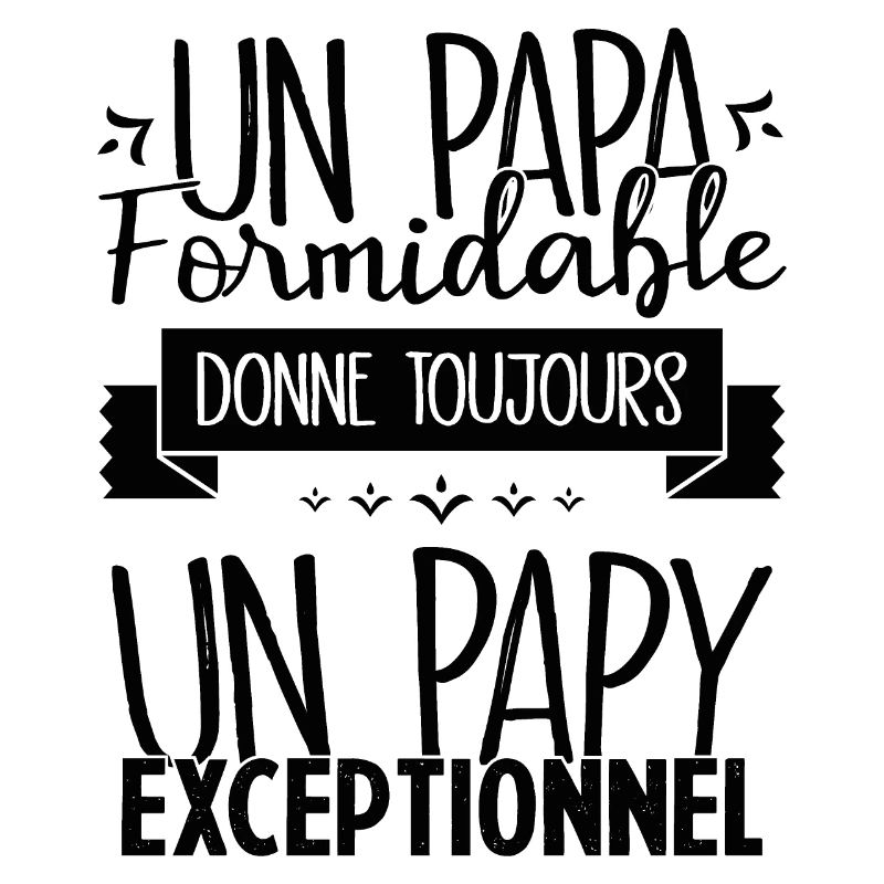 Un Papa Formidable donne un Papy Exceptionnel