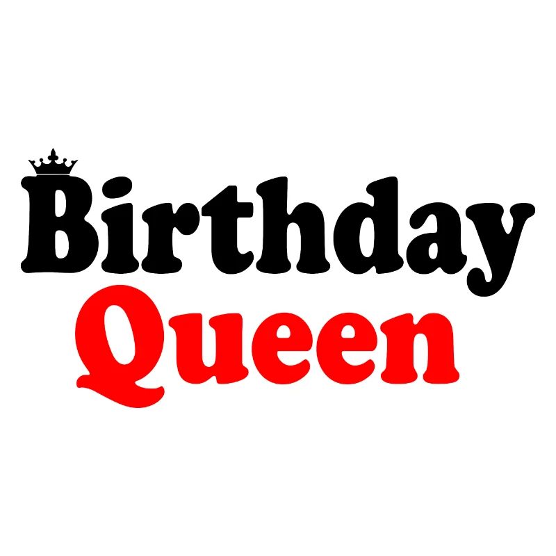 Birthday queen