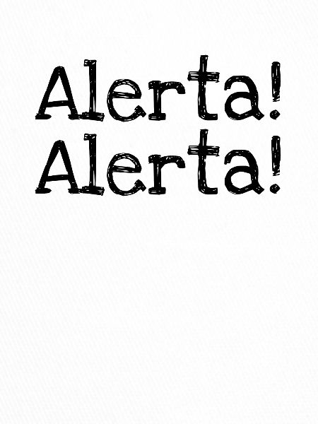 Alerta! Alerta!