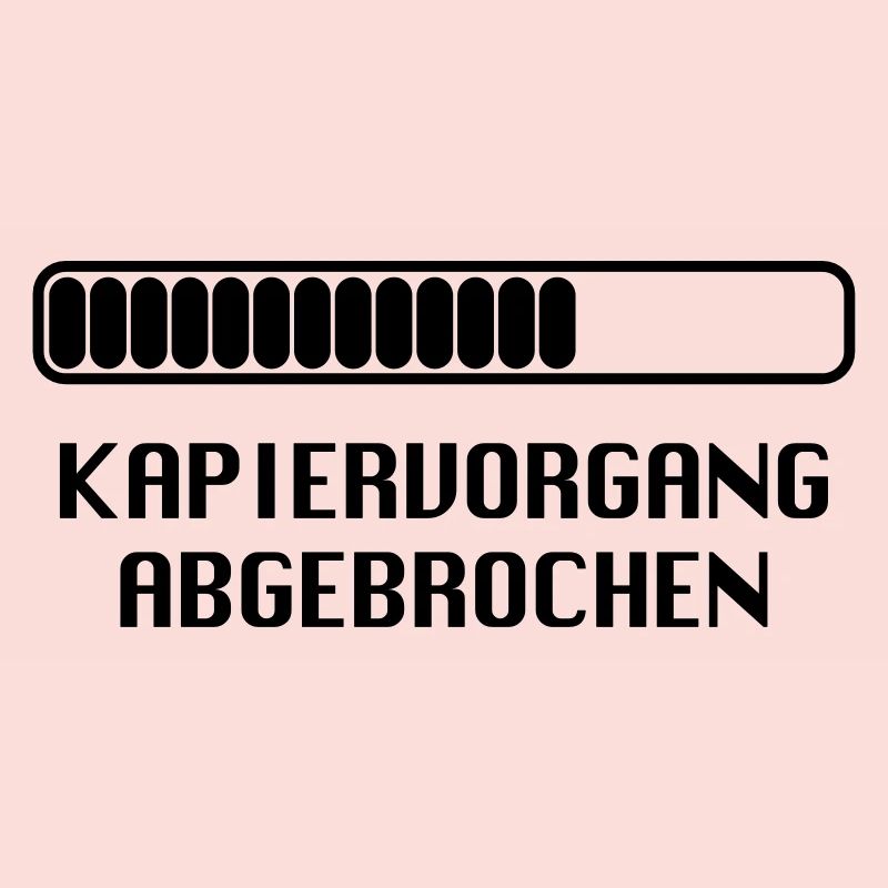 Kapiervorgang abgebrochen Nerd Geek Kop