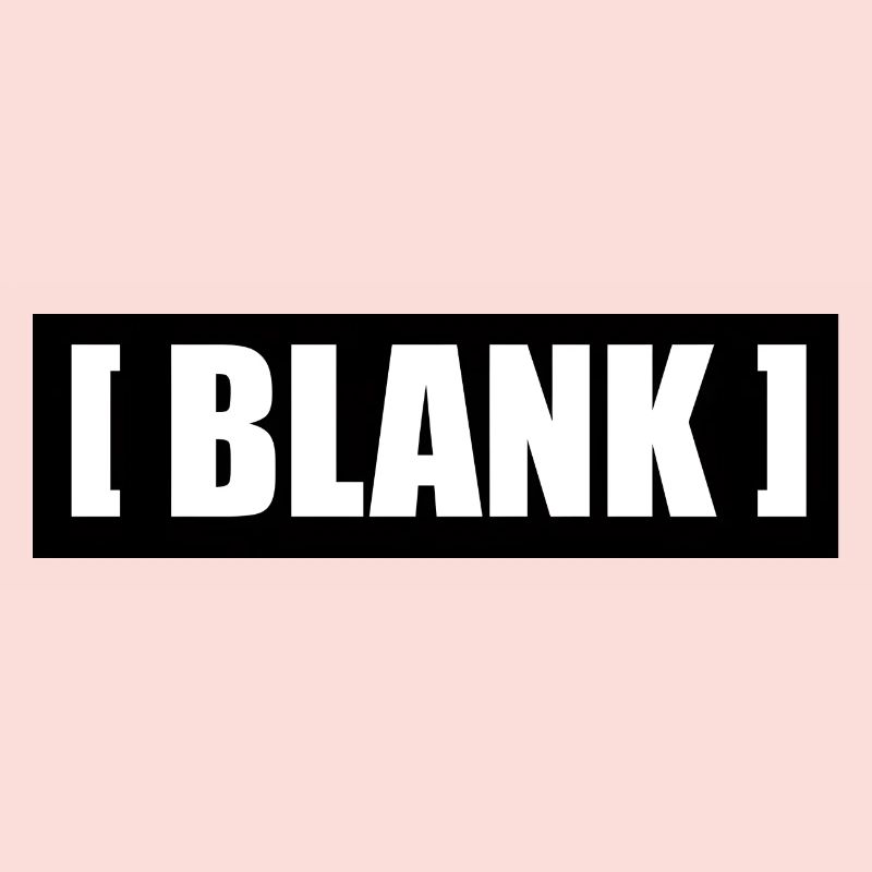 [ Blank ] No Logo Typography