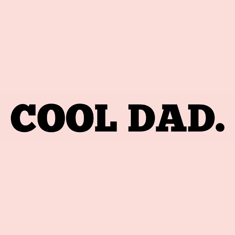 cool dad.