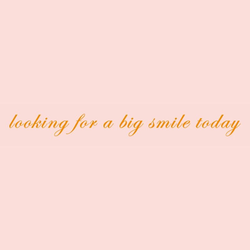 looking for a big smile today