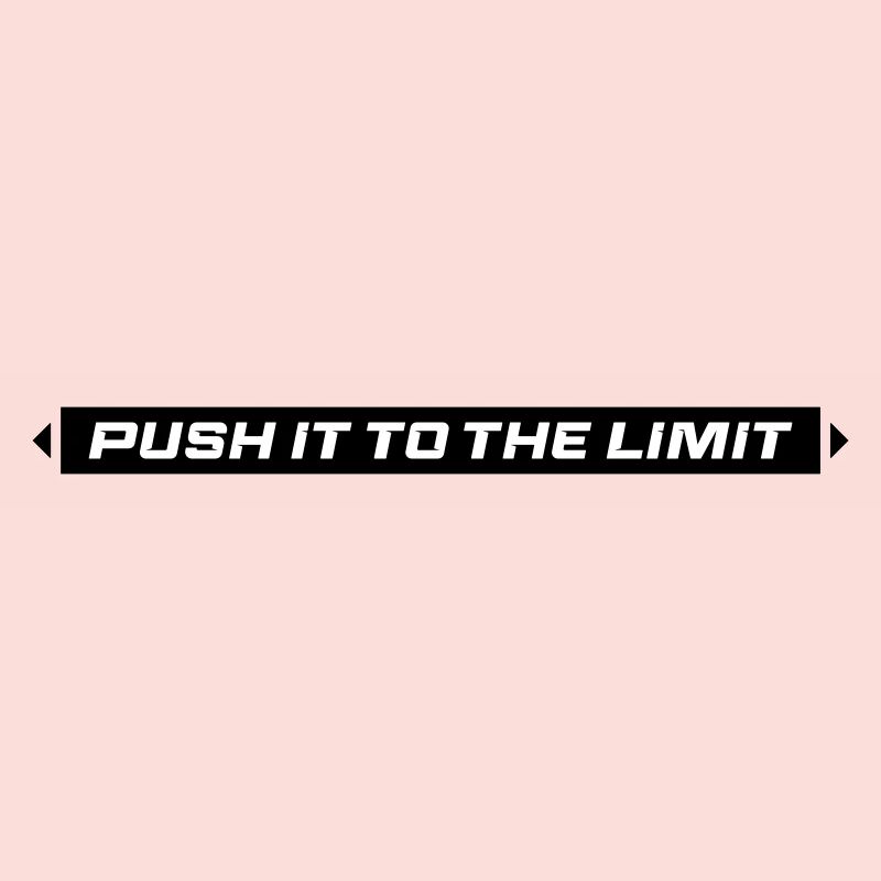 Push It To The Limit