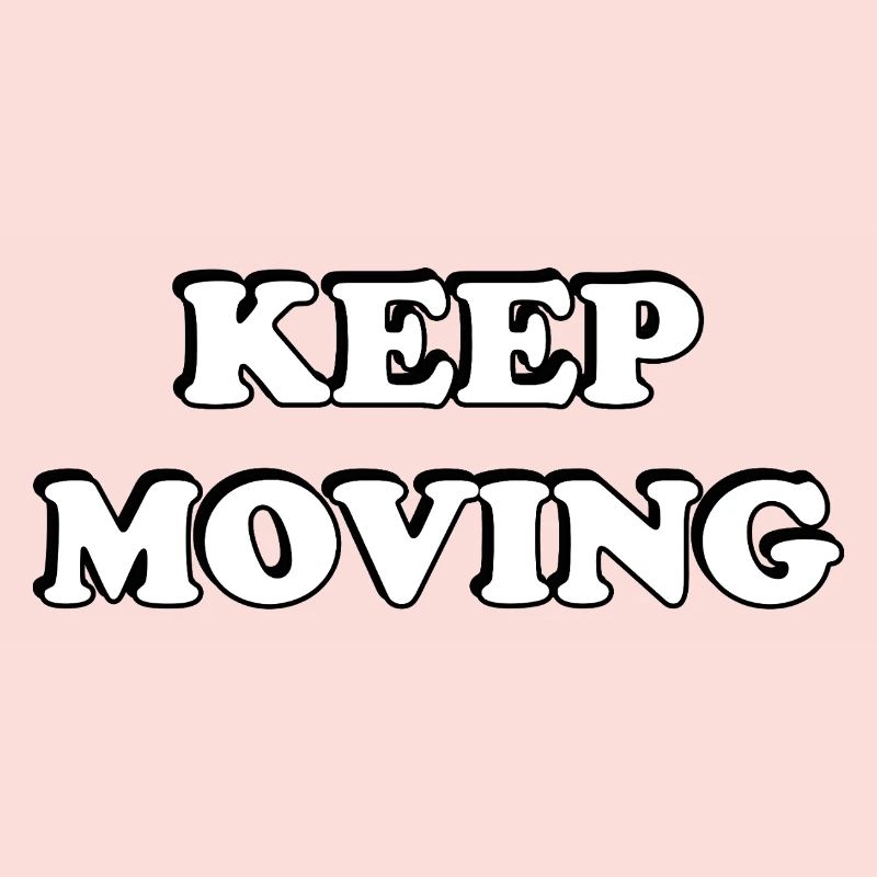 Keep Moving 