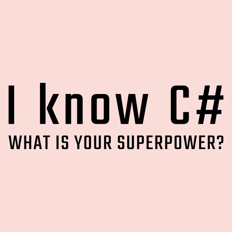 I know C #