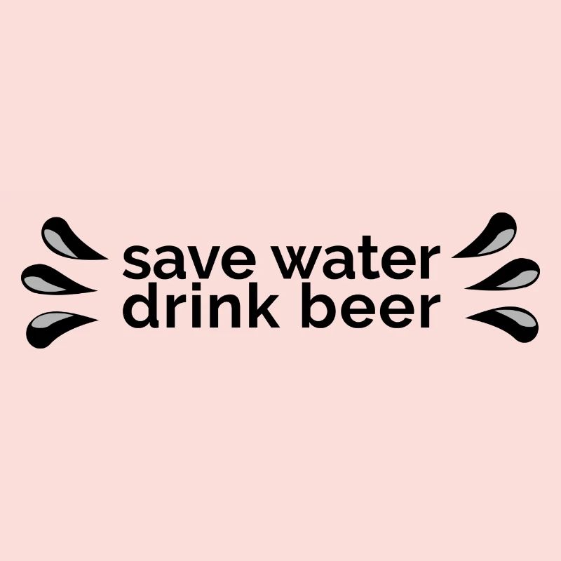 save water drink beer Bier Alkohol Geschenk