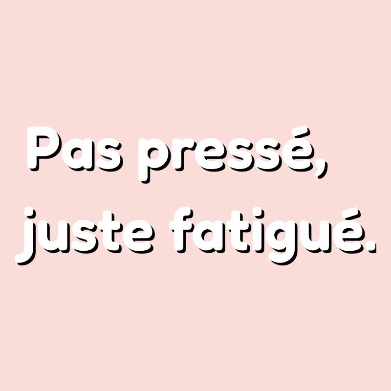 Nicht in Eile, nur müde.