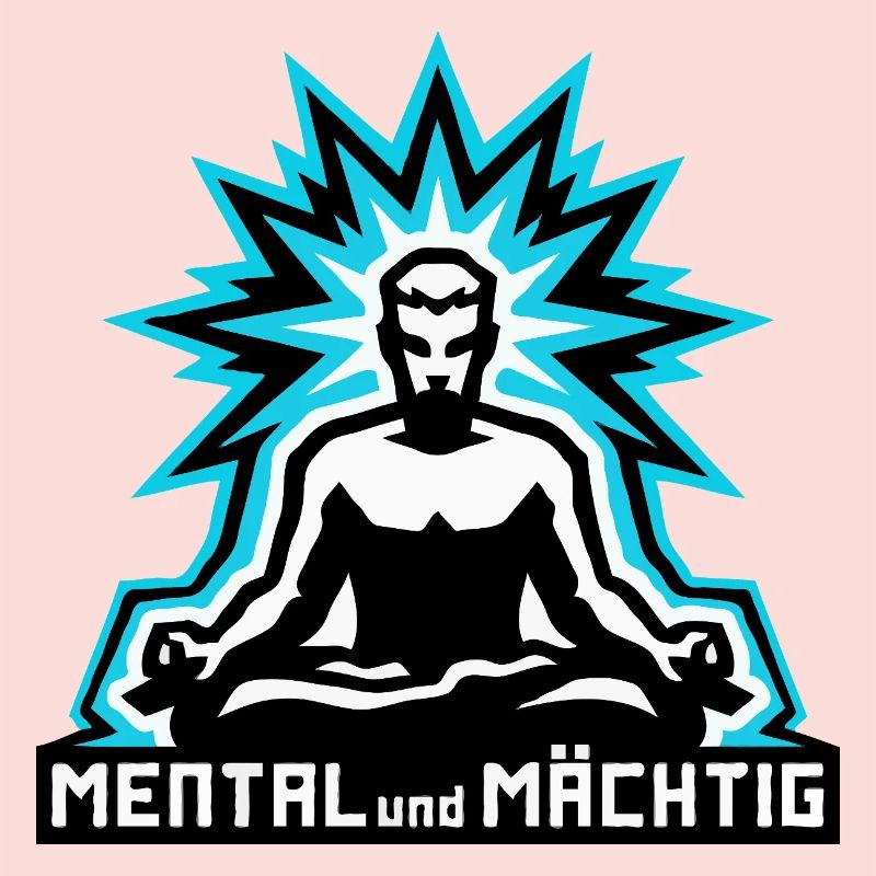 Mental und Mächtig man