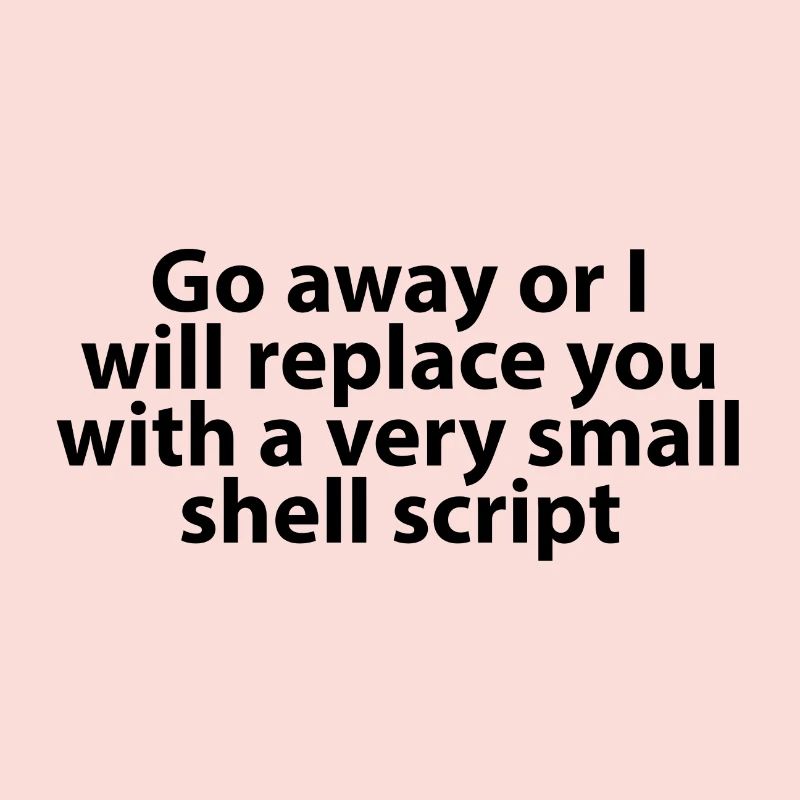 Go away