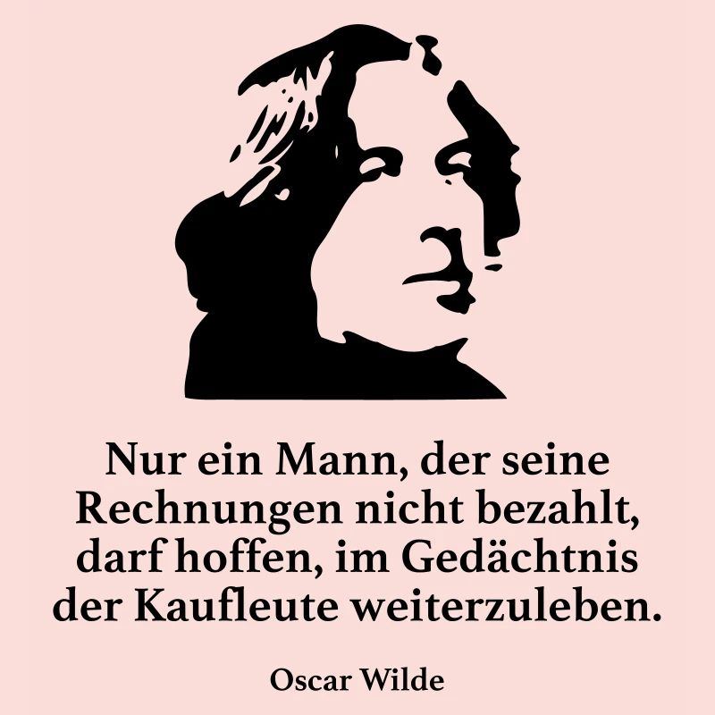 Wilde: Nur ein Mann, der seine Rechnungen nicht b
