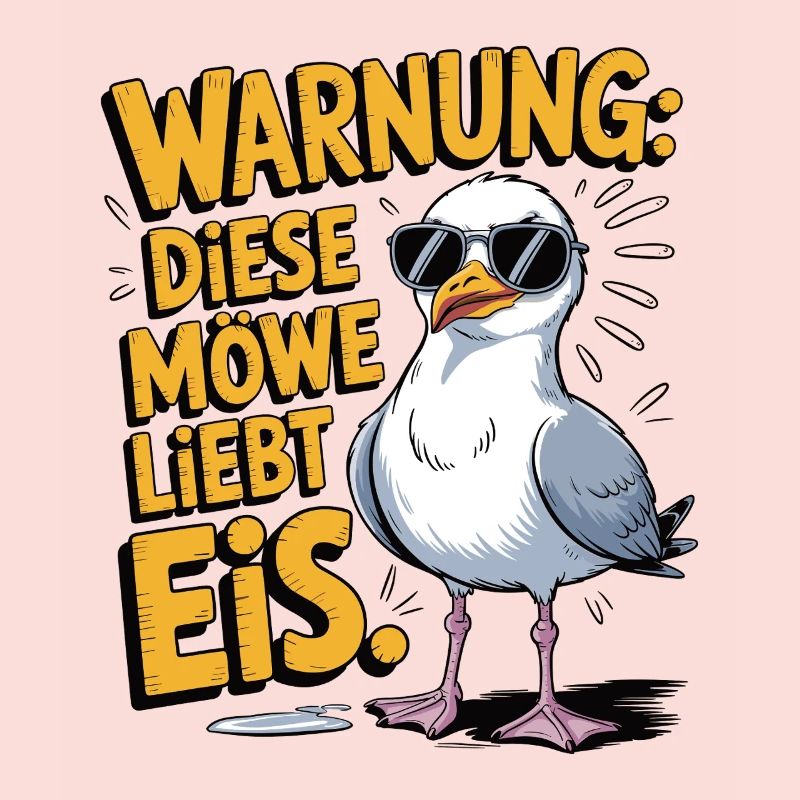 Warnung diese Möwe liebt Eis