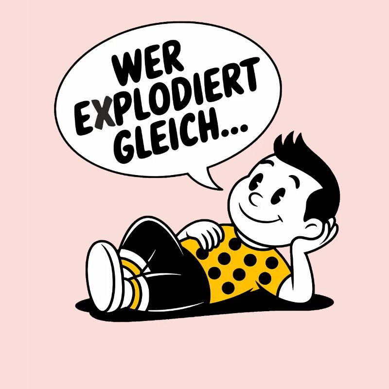 WER EXPLODIERT GLEICH