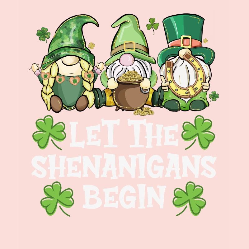 Let The Shenanigans Begin Irish Gnome Design