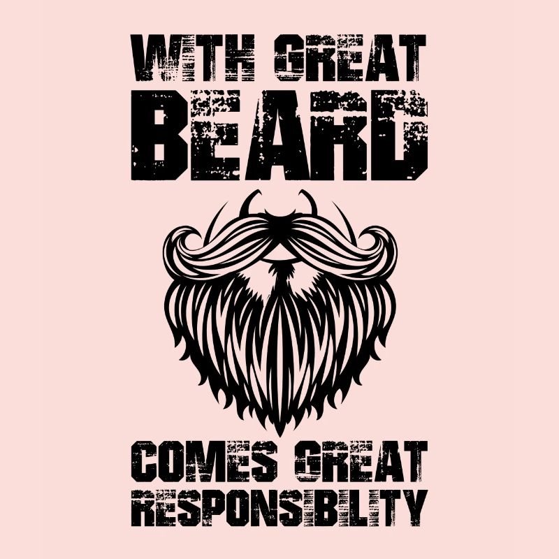 With great beard comes great responsibility