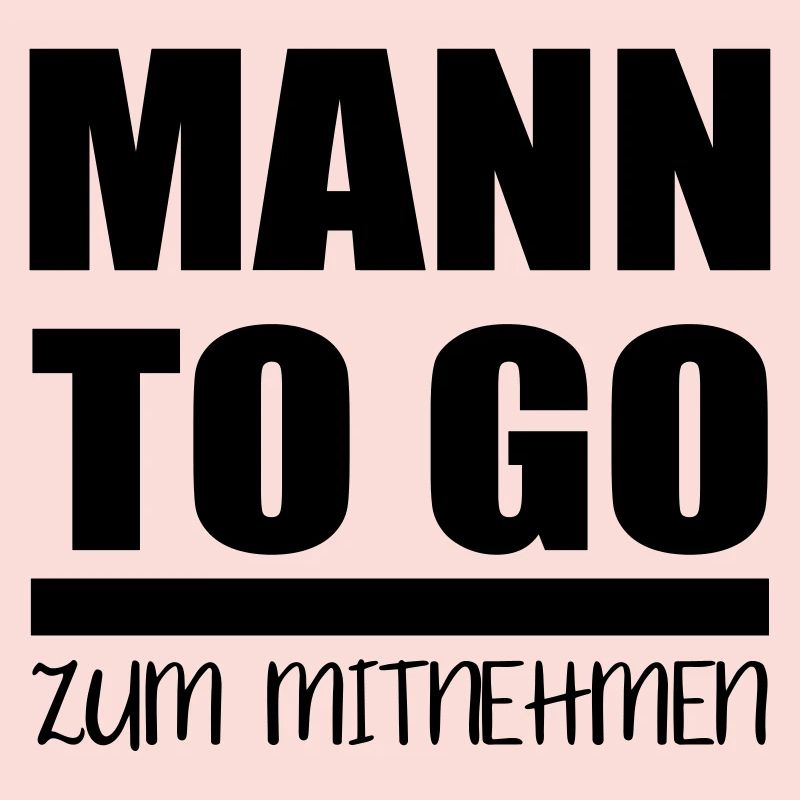 Single lustiger Spruch - Mann to go