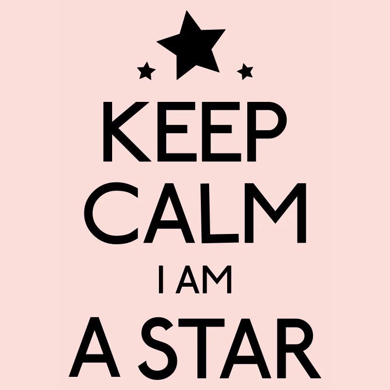 keep calm i am a star