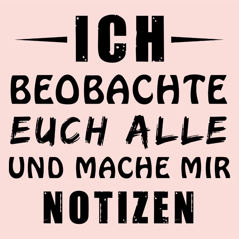 Ich beobachte euch alle