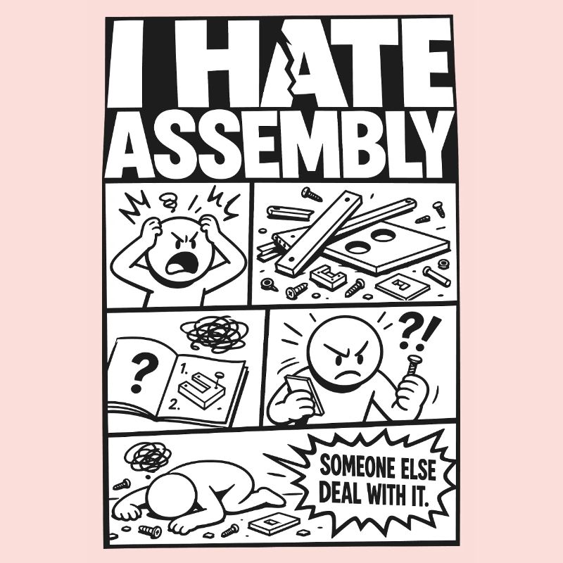 I Hate Assembly Instructions