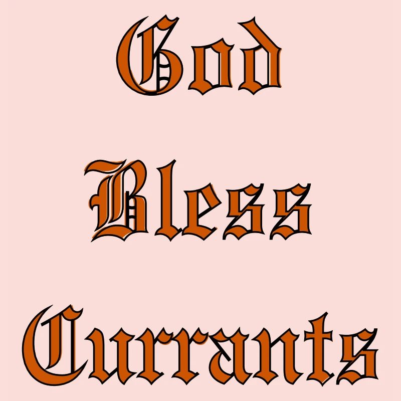 GodBlessCurrants