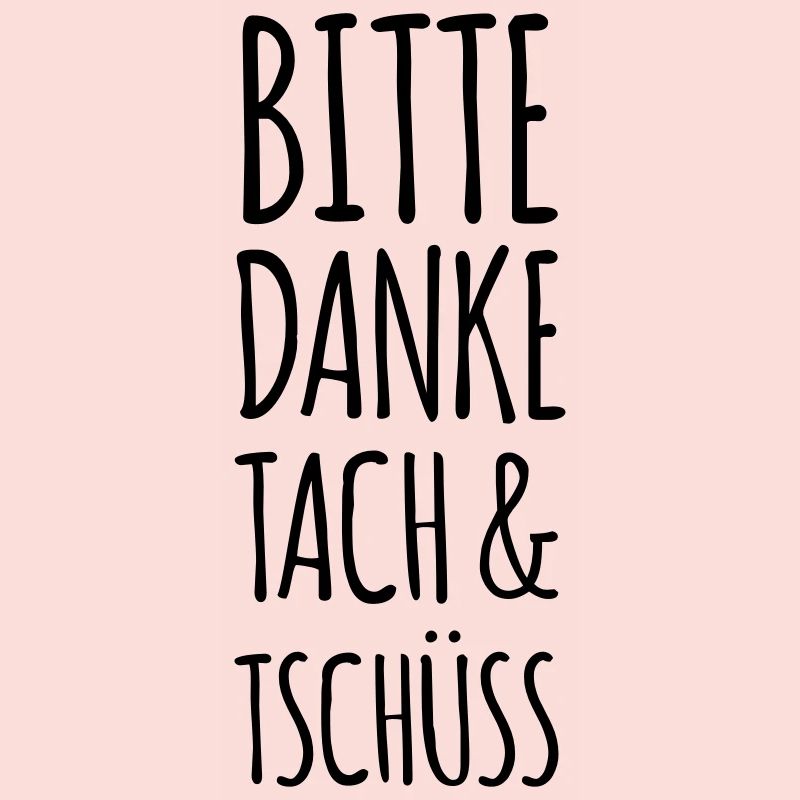 Bitte Danke Tach & Tschüss (dh)