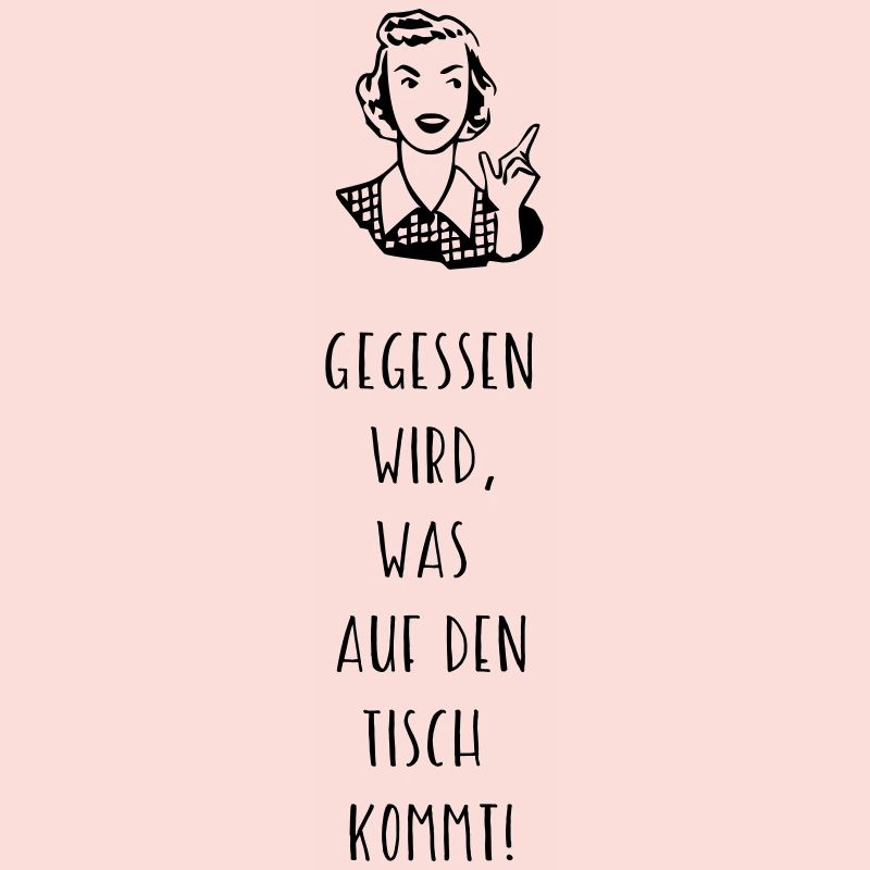 Gegessen wird was auf den Tisch kommt Kochschürze
