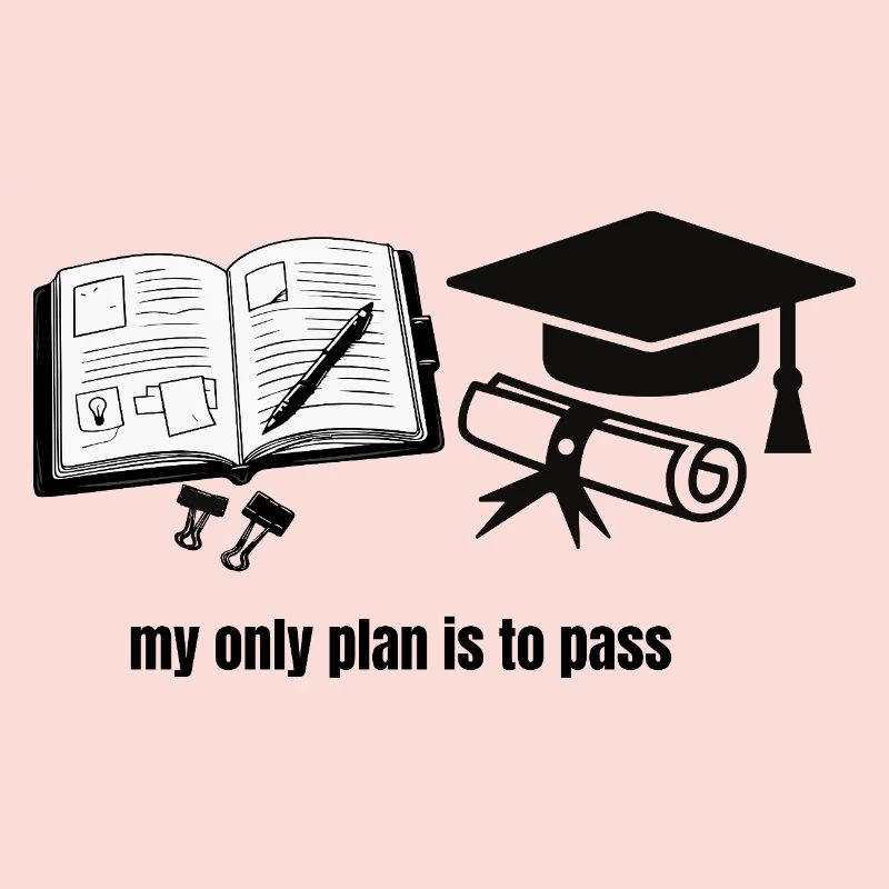 Mein einziger Plan ist zu bestehen – Motivational Student Gra