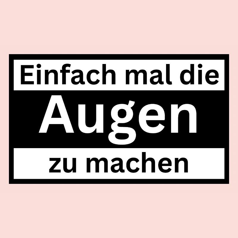 Einfach_mal_die_Augen_zu
