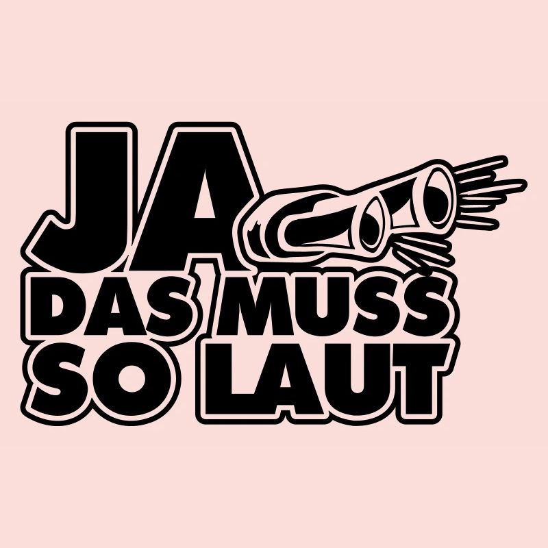 ja das muss so laut
