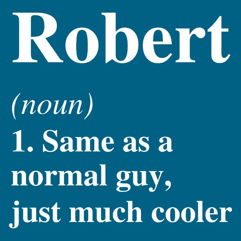 Robert Definition Cooler Name Spruch Geschenk