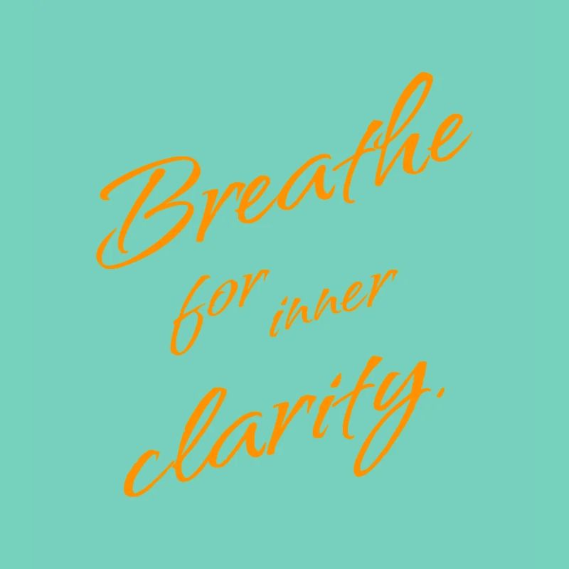 B r e a t h e for inner Clarity – Mindfulness