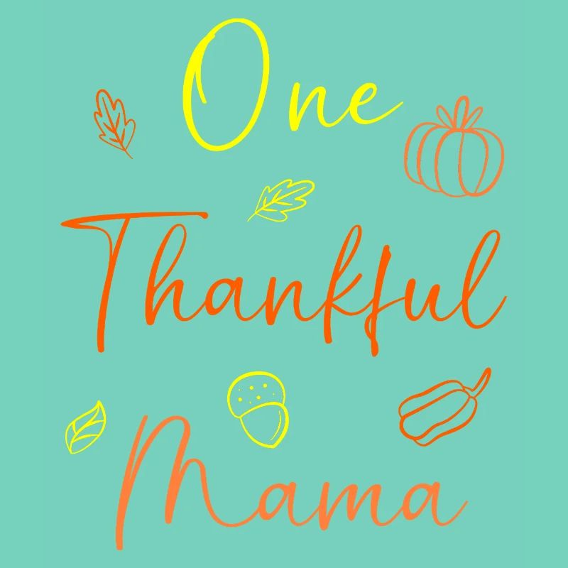 Thanksgiving Mama Mutter Oma Großmutter