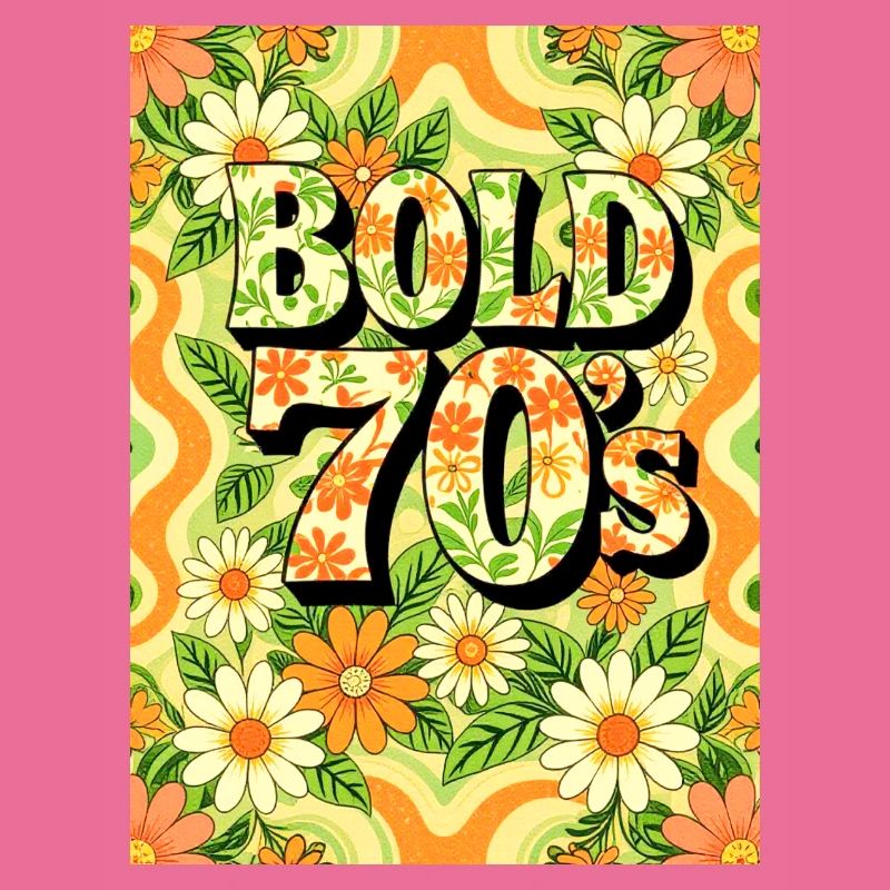Bold 70s Text Surrounded by Flowers