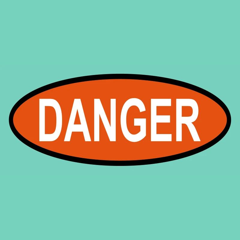 Danger