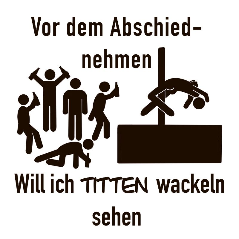 Junggesellenabschied - Spruch