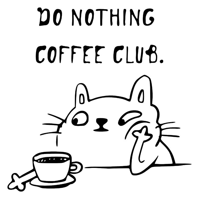 Do Nothing Coffee Club Katze